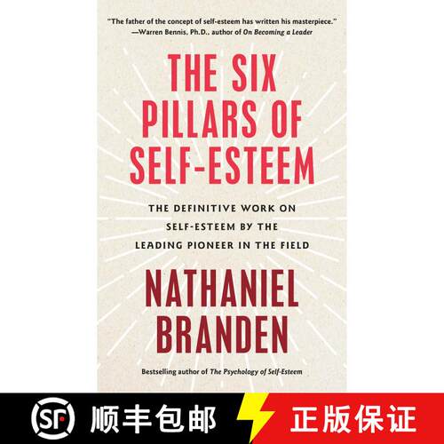 【3-4周达】自尊的六大支柱 Six Pillars of Self-Esteem: The Definitive Work on Self-Esteem by the Leadi... [9780553374391]