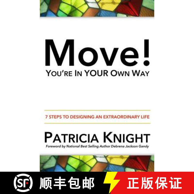 【3-4周达】Move! You're in Your Own Way: 7 Steps to Designing an Extraordinary Life [9780692424506]