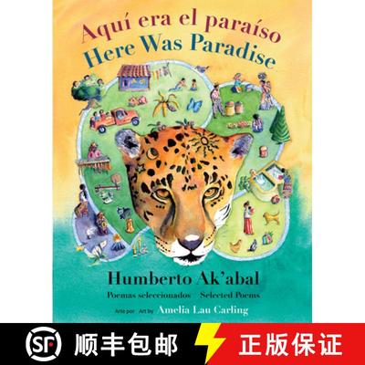 【3-4周达】Aquí era el paraíso / Here Was Paradise : Selección de poemas de Humberto Ak'abal / Sel... [9781773064956]