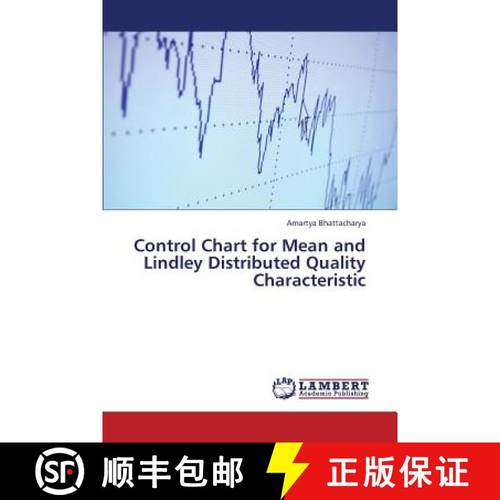 预订 Control Chart for Mean and Lindley Distributed Quality Characteristic [9783659331619]