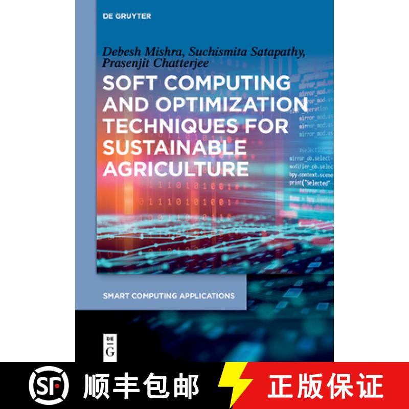 【2-3周达】Soft Computing and Optimization Techniques for Sustainable Agriculture [9783110744958]