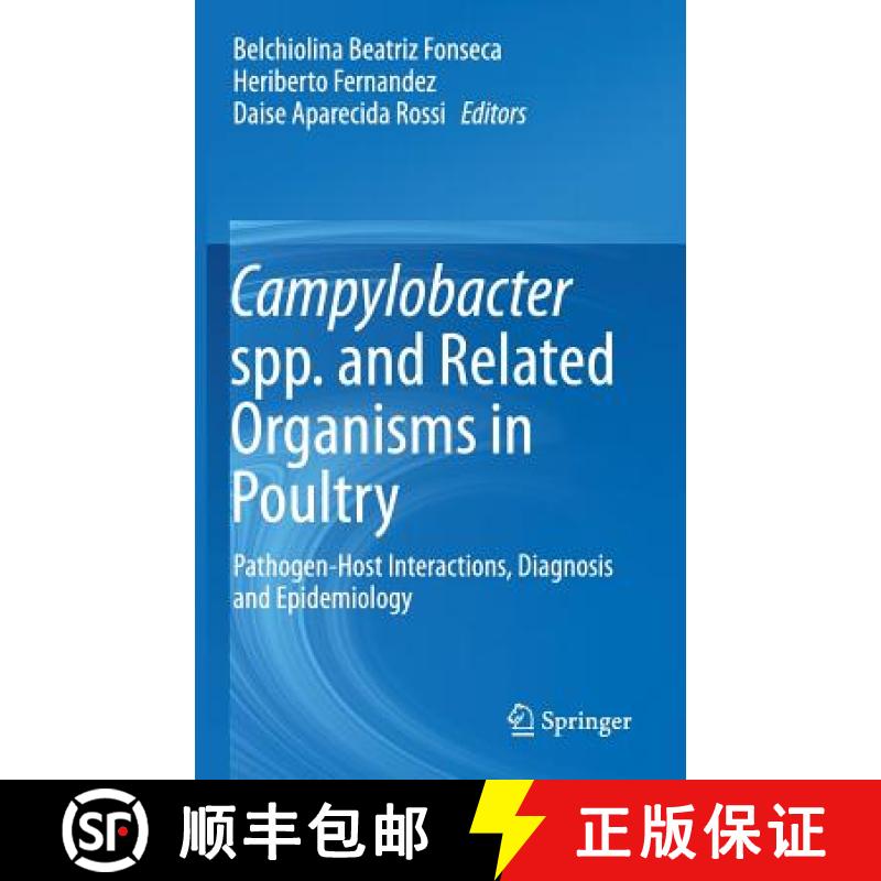 【3-4周达】Campylobacter spp. and Related Organisms in Poultry : Pathogen-Host Interactions, Diagnosi... [9783319299068]