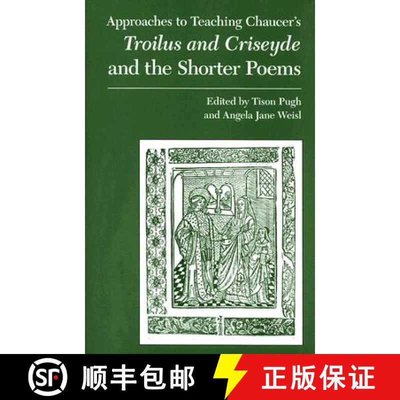 预订 Approaches to Teaching Chaucer's Troilus and Criseyde and the Shorter Poems [9780873529976]