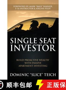 预订 Single Seat Investor: Build Proactive Wealth(TM) With Passive Apartment Investing [9781735112909]