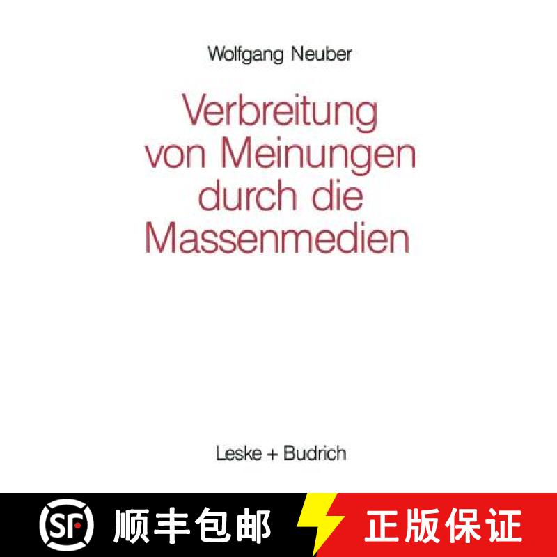 【3-4周达】Verbreitung Von Meinungen Durch Die Massenmedien [9783322960450]