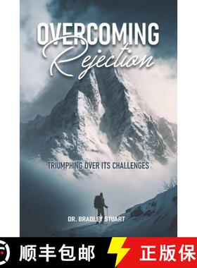 【3-4周达】Overcoming Rejection: Triumphing Over Its Challenges [9780997689327]