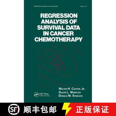 【3-4周达】精装 Regression Analysis of Survival Data in Cancer Chemotherapy [9780824717360]