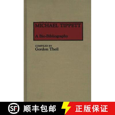 【3-4周达】Michael Tippett: A Bio-Bibliography [9780313242700]