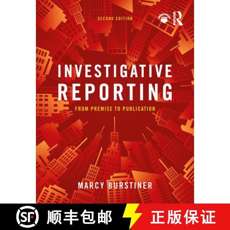 【3-4周达】Investigative Reporting: From Premise to Publication [9781138572164]