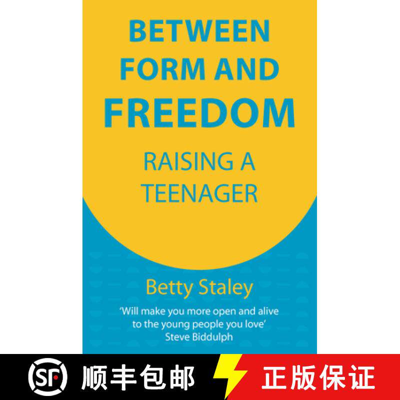 【3-4周达】Between Form and Freedom: Raising a Teenager [9781912480722]