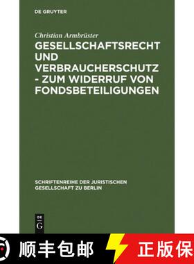 预订 Gesellschaftsrecht und Verbraucherschutz - Zum Widerruf von Fondsbeteiligungen: Vortrag, gehalte... [9783899492255]