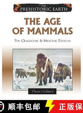 【3-4周达】The Age of Mammals: The Oligocene & Miocene Epochs [9780816059645]