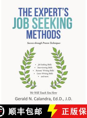 【3-4周达】The Expert's Job Seeking Methods: Success Through Proven Techniques [9781480808737]