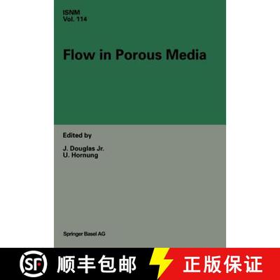 【3-4周达】Flow in Porous Media : Proceedings of the Oberwolfach Conference, June 21-27, 1992 [9783034896825]