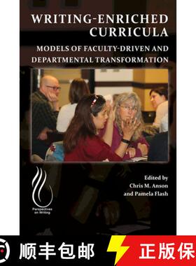 【3-4周达】Writing-Enriched Curricula: Models of Faculty-Driven and Departmental Transformation [9781646422432]