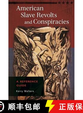 预订 American Slave Revolts and Conspiracies: A Reference Guide [9781610696593]