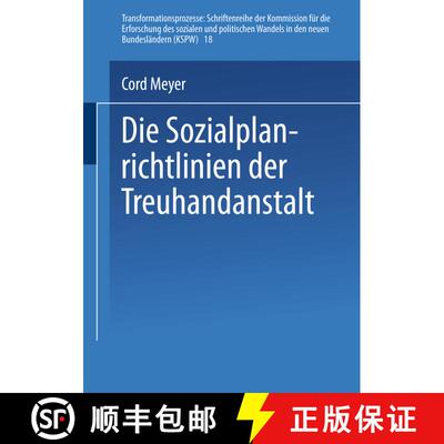 【3-4周达】Die Sozialplanrichtlinien der Treuhandanstalt [9783810017475]