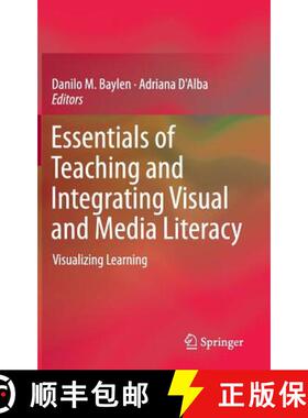 【3-4周达】Essentials of Teaching and Integrating Visual and Media Literacy : Visualizing Learning [9783319058368]