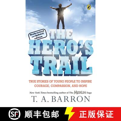 【3-4周达】The Hero's Trail: True Stories of Young People to Inspire Courage, Compassion, and Hope, N... [9780142407608]