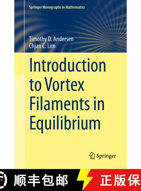 【3-4周达】Introduction to Vortex Filaments in Equilibrium [9781493919376]