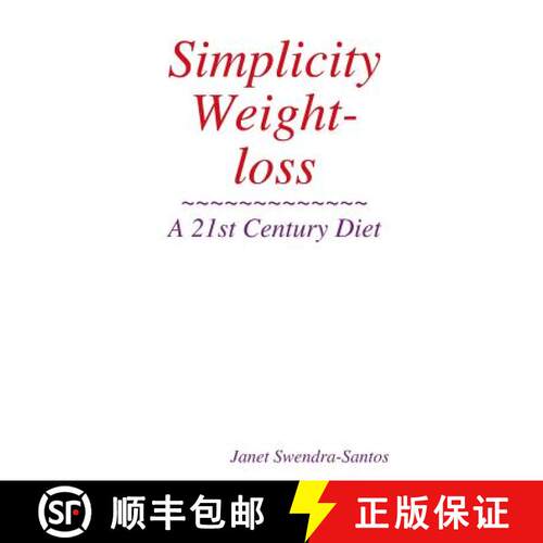 【3-4周达】Simplicity Weight-loss/ A 21st Century Diet [9780557266784]