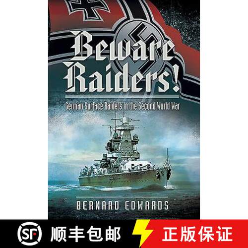 【3-4周达】精装 Beware Raiders!: German Surface Raiders in the Second World War [9780850528039]