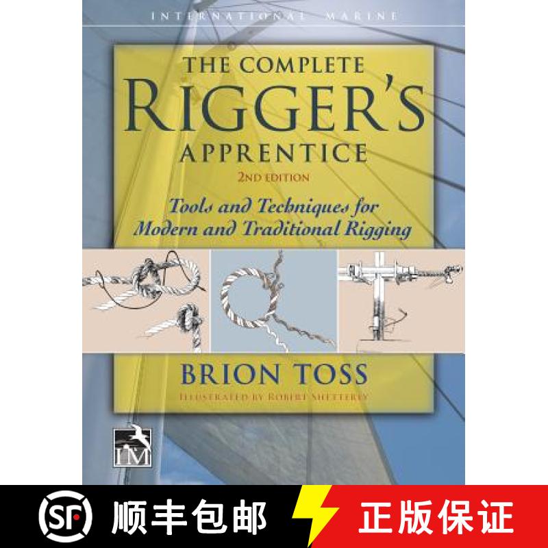 【2-3周达】The Complete Rigger's Apprentice: Tools and Techniques for Modern and Traditional Rigging,... [9780071849784]