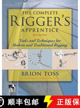 【3-4周达】The Complete Rigger's Apprentice: Tools and Techniques for Modern and Traditional Rigging,... [9780071849784]
