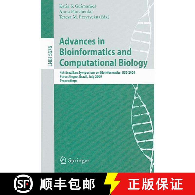 【3-4周达】Advances in Bioinformatics and Computational Biology: 4th Brazilian Symposium on Bioinform... [9783642032226]