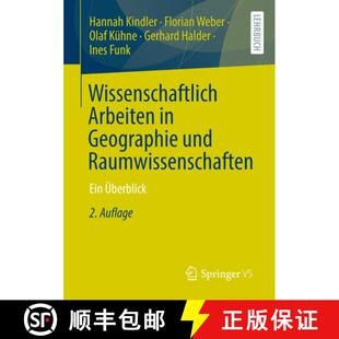 【3-4周达】Wissenschaftlich Arbeiten in Geographie und Raumwissenschaften: Ein Überblick (2. Auflage... [9783658504694]