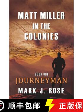 【3-4周达】Matt Miller in the Colonies: Book One: Journeyman [9780997555417]