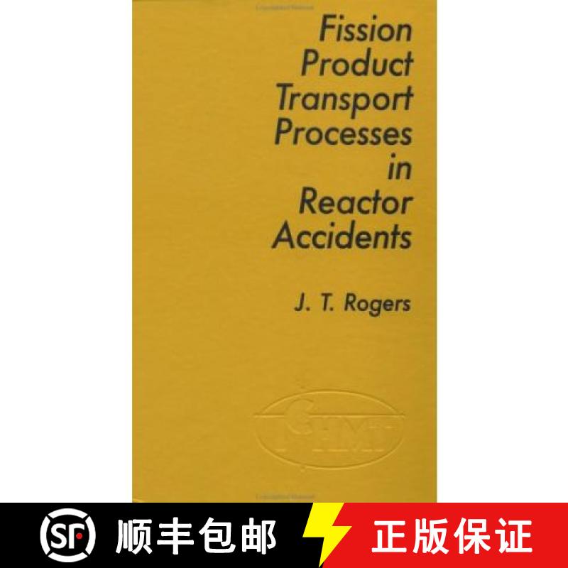 【3-4周达】Fission Product Transport Processes in Reactor Accidents: Seminar : Papers [9780891168768]