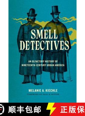 【3-4周达】Smell Detectives: An Olfactory History of Nineteenth-Century Urban America [9780295741932]