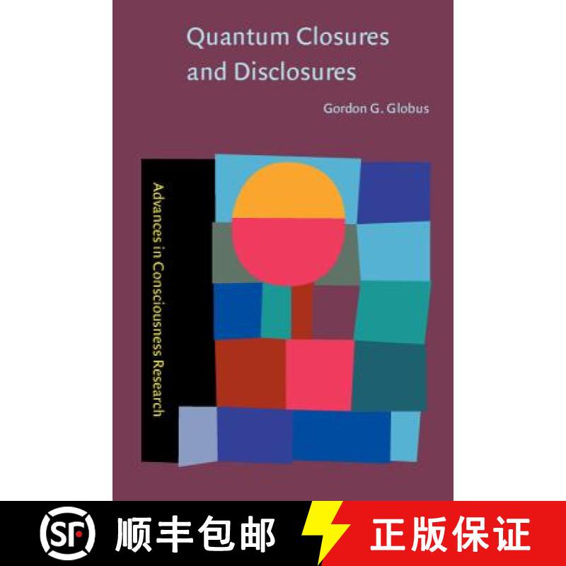 【2-3周达】Quantum Closures and Disclosures: Thinking-together postphenomenology and quantum brain dy... [9789027251800]