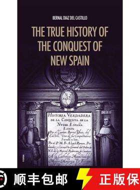 【3-4周达】The True History of the Conquest of New Spain: The Memoirs of the Conquistador Bernal Diaz... [9791029909498]
