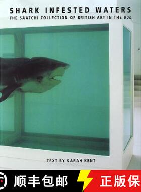 Shark-Infested Waters: The Saatchi Collection of British Art in the 90s: The Saatchi Collection of Br... [9780856675843]
