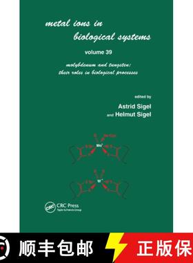 【3-4周达】Metals Ions in Biological System : Volume 39: Molybdenum and Tungsten: Their Roles in Biol... [9780367396299]