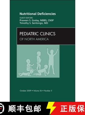 【3-4周达】Nutritional Deficiencies, an Issue of Pediatric Clinics: Volume 56-5 [9781437712575]