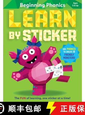 预订 Learn by Sticker: Beginning Phonics : Use Phonics to Create 10 Friendly Monsters! [9781523519798]