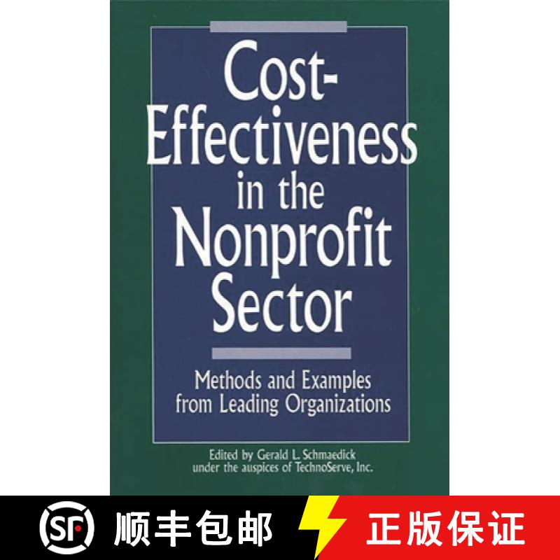 预订 Cost-Effectiveness in the Nonprofit Sector: Methods and Examples from Leading Organizations [9780899306278]