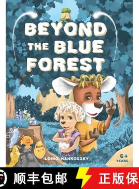 【3-4周达】Beyond The Blue Forest: A Children's Picturebook to Guide Kids Through Loss and Grief Towa... [9781068632600]