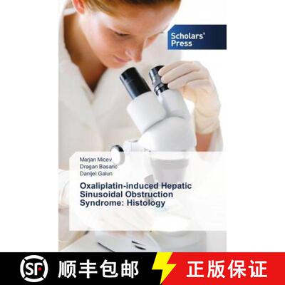 预订 Oxaliplatin-induced Hepatic Sinusoidal Obstruction Syndrome: Histology [9786202312615]