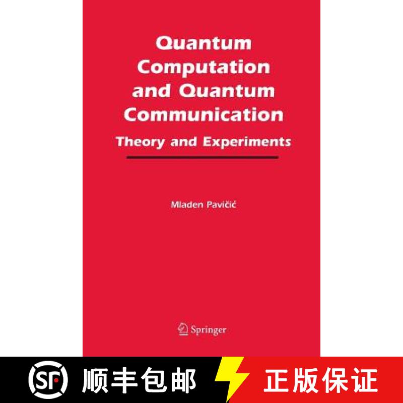【3-4周达】Quantum Computation and Quantum Communication: : Theory and Experiments [9781461498926]