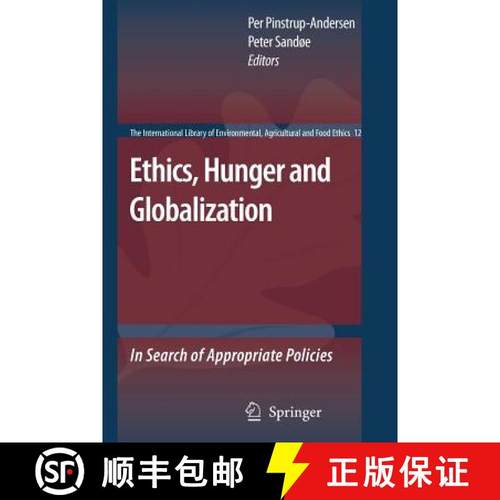 【3-4周达】Ethics, Hunger and Globalization: In Search of Appropriate Policies [9789048175468]