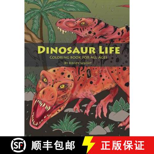 【3-4周达】Dinosaur Life: Coloring Book for All Ages [9780692085417]