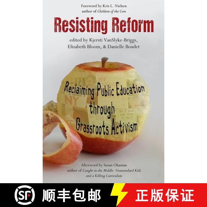 【3-4周达】Resisting Reform: Reclaiming Public Education through Grassroots Activism (HC) [9781681230825]