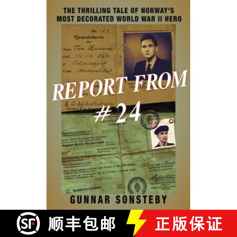 【3-4周达】Report from #24: The Thrilling Tale of Norway's Most Decorated World War II Hero [9781569808122]