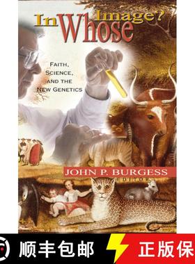 【3-4周达】In Whose Image?: Faith, Science, and the New Genetics [9780664500252]