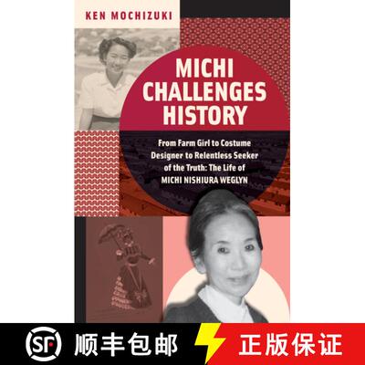 【3-4周达】精装 Michi Challenges History: From Farm Girl to Costume Designer to Relentless Seeker of ... [9781324015888]
