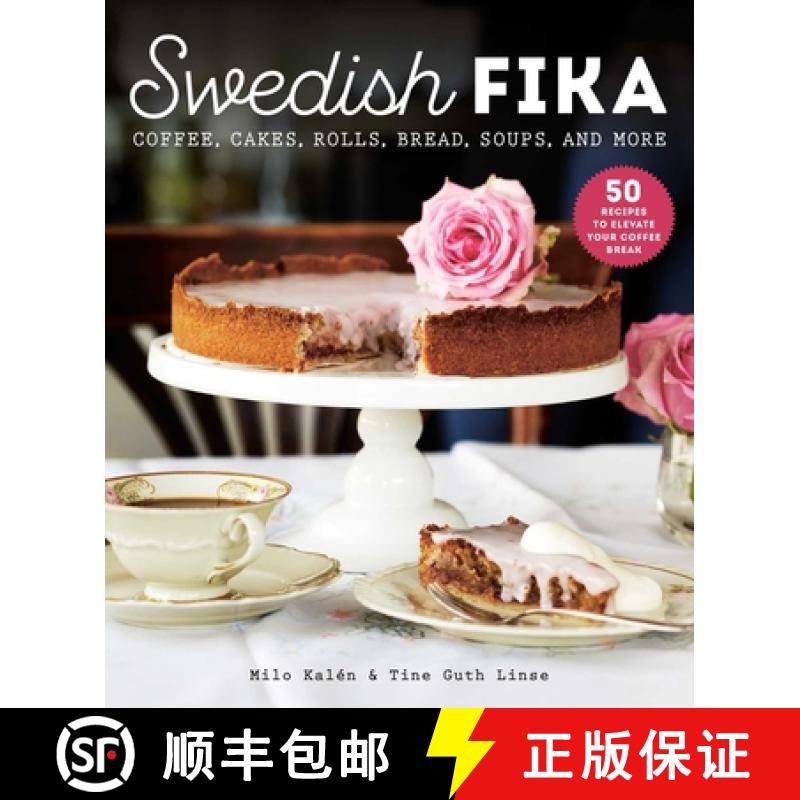 【3-4周达】Swedish Fika: Cakes, Rolls, Bread, Soups, and More [9781510763197]